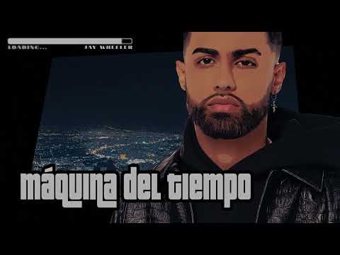 Máquina Del Tiempo - Jay Wheeler