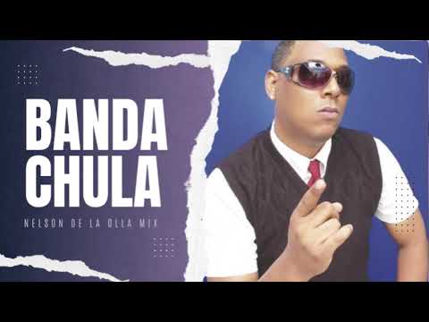 Nelson De La Olla Y Su Banda Chula - Pa’ Sofocar Mix