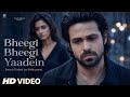 New Song 2026 Bheegi Bheegi Yadein New Hindi Song Emraan Hashmi Disha Patani New Song