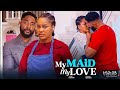 MY MAID MY LOVE JOHN EKENAM SARIAN MARTIN 2025 LATEST NIGERIAN MOVIE