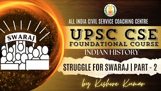 Day - 95 | History | Struggle for Swaraj | Part - 2 | Mr. Kishore Kumar