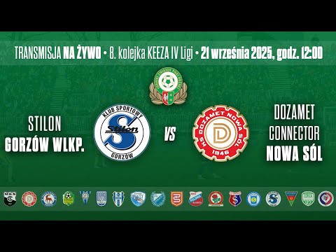 STILON GORZÓW WIELKOPOLSKI - DOZAMET CONNECTOR NOWA SÓL – KEEZA IV LIGA LUBUSKA