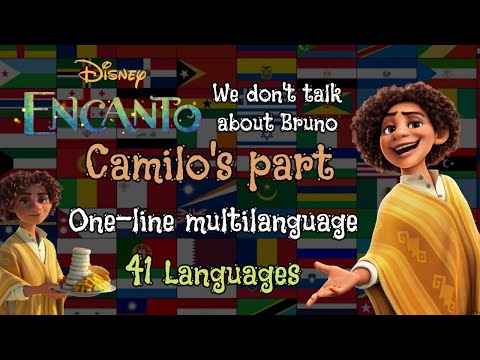 엔칸토 카밀로 파트 We don't talk about Bruno CAMILO'S PART ONE-LINE MULTILANGUAGE 40 Languages / Encanto