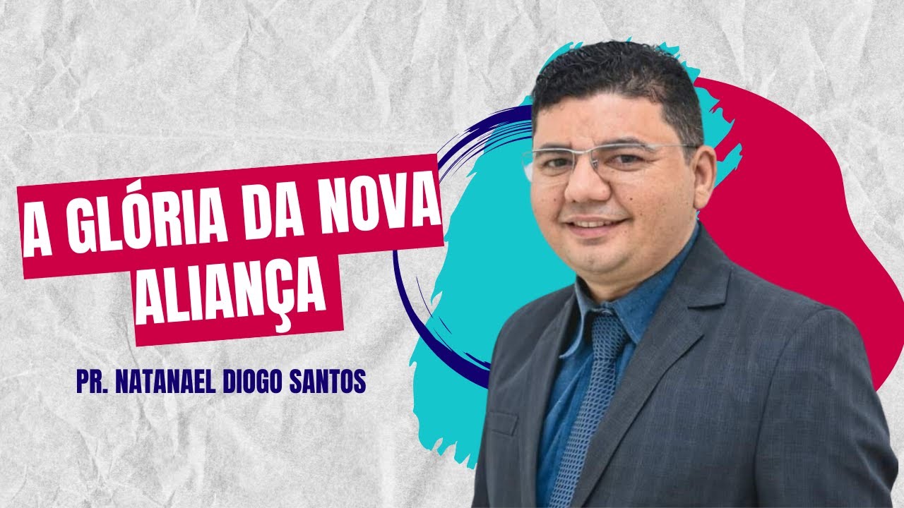 A GLÓRIA DA NOVA ALIANÇA