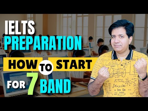 IELTS Preparation - How To Start For Band 7 - Asad Yaqub