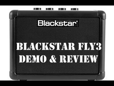 Blackstar Fly 3 Demo and Review