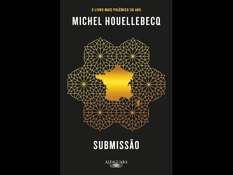 Distúrbios e Distorções 018 - Submissão - Michel Houellebecq