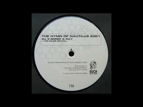 DJ X-Sonic & Ray - 100 Miles Below (Grey c. Frost Remix) 2001