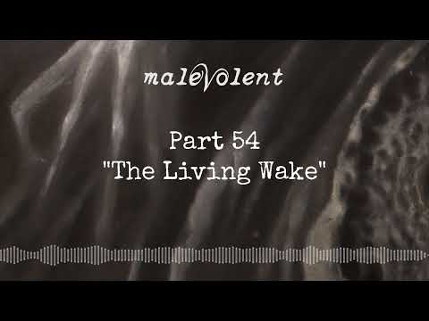 Part 54 "The Living Wake"