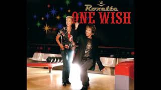 Roxette – One Wish