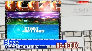 Commodore Amiga -=Blaze=- re-redux