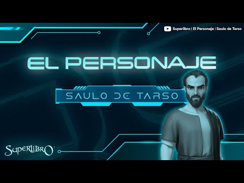 Superlibro │El Personaje │Saulo de Tarso