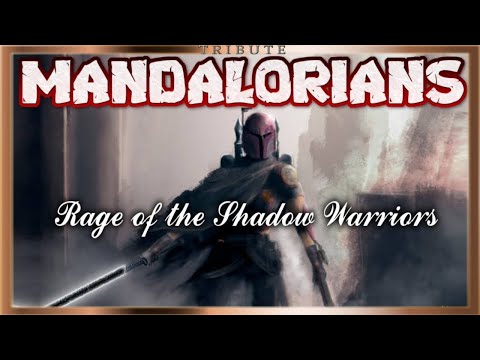 Mandalorians Tribute: Rage Of The Shadow Warriors