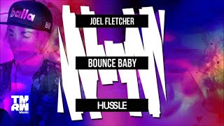 Joel Fletcher - Bounce Baby