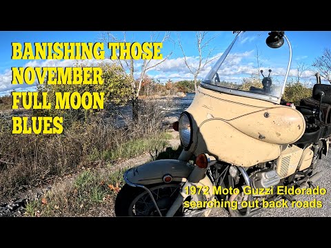 BANISHING THOSE NOVEMBER, FULL MOON BLUES: Finding joy on a 1972 Moto Guzzi Eldorado.