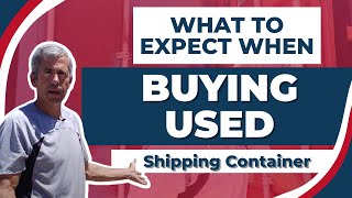 What To Expect When Buying A Used Shipping Container | Wind and Water Tight Container Condition