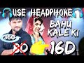 Bahu Kale Ki Bahu Kale Ki 16d Bahu Kale Ki 16 Song Bahu Kale Ki 8d Audio Bahu Kale Ki Ajay Hooda