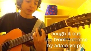 Cough It Out - The Front Bottoms (acoustic cover)