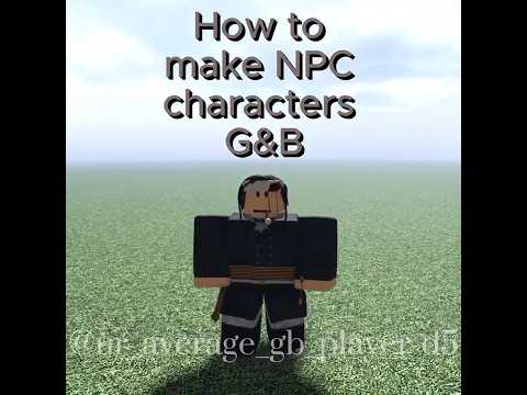 How to make NPC characters in G&B #roblox #gutsandblackpowder
