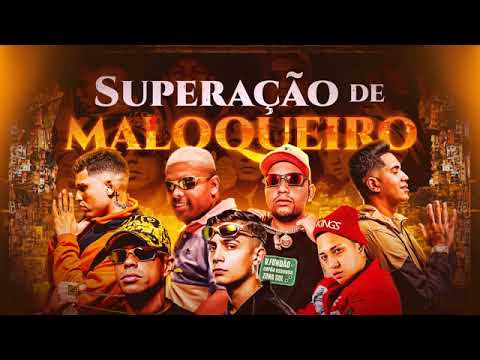 SUPERAÇÃO DE MALOQUEIRO