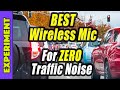 Top 5 Wireless Mics For Reducing Traffic Noise In 2024