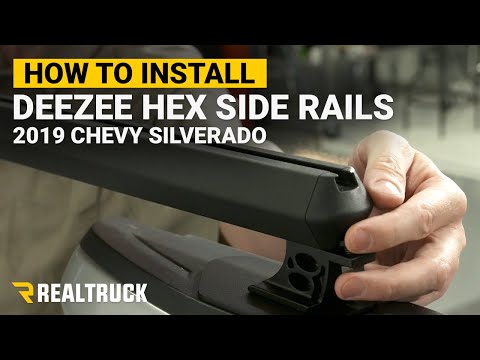 How to Install DeeZee Hex Side Rails on a 2019 Chevy Silverado