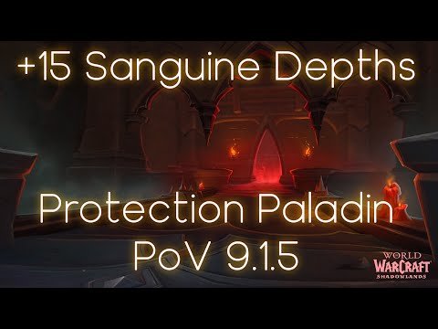 15+ Sanguine Depths - Protection Paladin 9.1.5