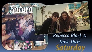 Rebecca Black &amp; Dave Days - Saturday (Official Audio + Lyrics)