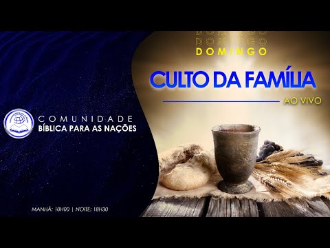CULTO DE DOMINGO - NOITE • 23/05/2021| 19h