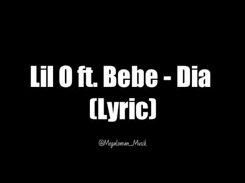 LIL O ft Bebe - Dia (Lyric Video)