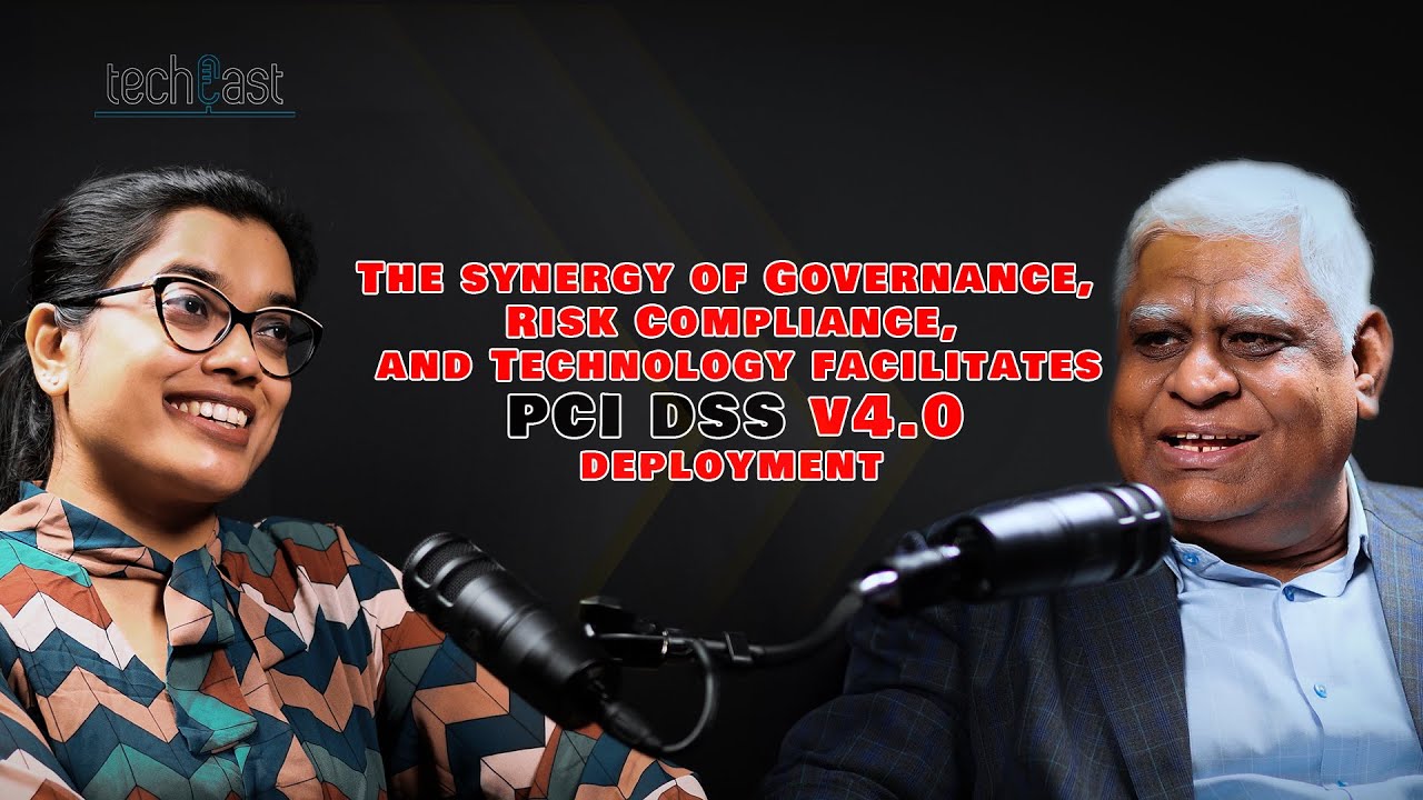 techCast Episode 11: How Governance, Risk Compliance, & Technology Boost PCI DSS v4.0 Deployment