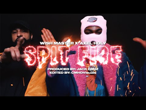Wish Master X Axel Holy - SPIT FIRE | (OFFICIAL VIDEOS) Prod by Jack Danz