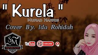 Download lagu Kurela (Dangdut Melayu) Cover || Ida Rohidah - Style Sampling Yamaha RDK (Real Dangdut Koplo) mp3