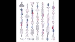 Wolf Parade - We Built Another World