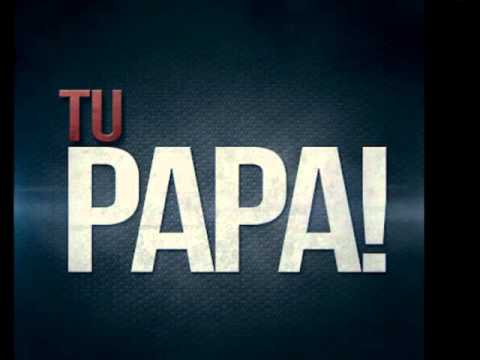 MIX NENE MALO Y TU PAPA