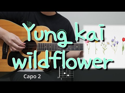 Wildflower - Yung Kai