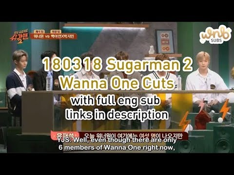 [ENG SUB] 180318 Sugarman 2 Ep 9 - Wanna One Cut by WNBSUBS