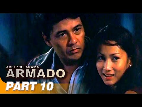 'Abel Villarama: Armado’ FULL MOVIE Part 10 | Ace Vergel