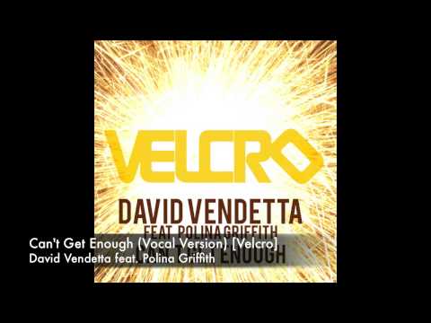 David Vendetta feat. Polina Griffith - Can't Get Enough [Velcro]