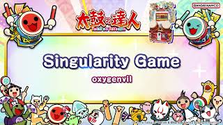 【太鼓の達人】Singularity Game / oxygenvil
