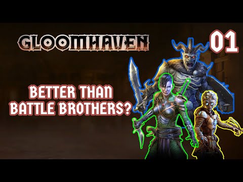 BETTER THAN BATTLE BROTHERS? - Gloomhaven Campaign 01