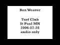 Ben Weaver 2006-07-28