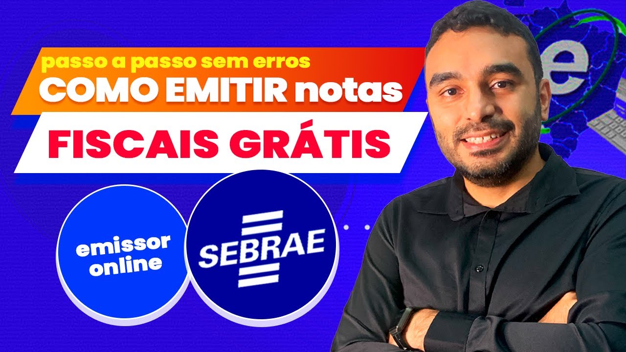 ATULIZADO | Como Emitir NOTA FISCAL no MAIS NOVO EMISSOR de NFE do SEBRAE - NFE para MEI, ME e EPP