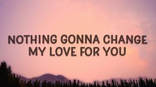 Shania Yan - Nothing&#39;s Gonna Change My Love For You (Cover Lyrics)