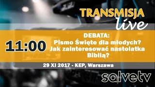 11:00 - Pismo Święte dla młodych? Jak zainteresować nastolatka Biblią?