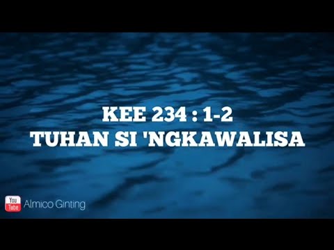 KEE GBKP 234 : 1 - 3 " TUHAN SI 'NGKAWALISA " ( KARAOKE + LIRIK )