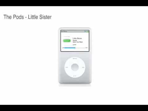 Little Sister - The Pods