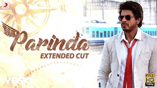 Parinda - Full Song Video | Anushka Sharma | Shah Rukh Khan | Pritam