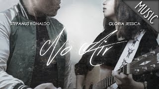 GLORIA JESSICA ft. STEFANUS RONALDO – No Air - #MUSICnyaALDO Eps.1