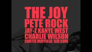 Kanye West - The Joy Feat Jay-Z, Charlie Wilson, Curtis Mayfield, &amp; Kid Cudi (Prod. By Pete Rock)